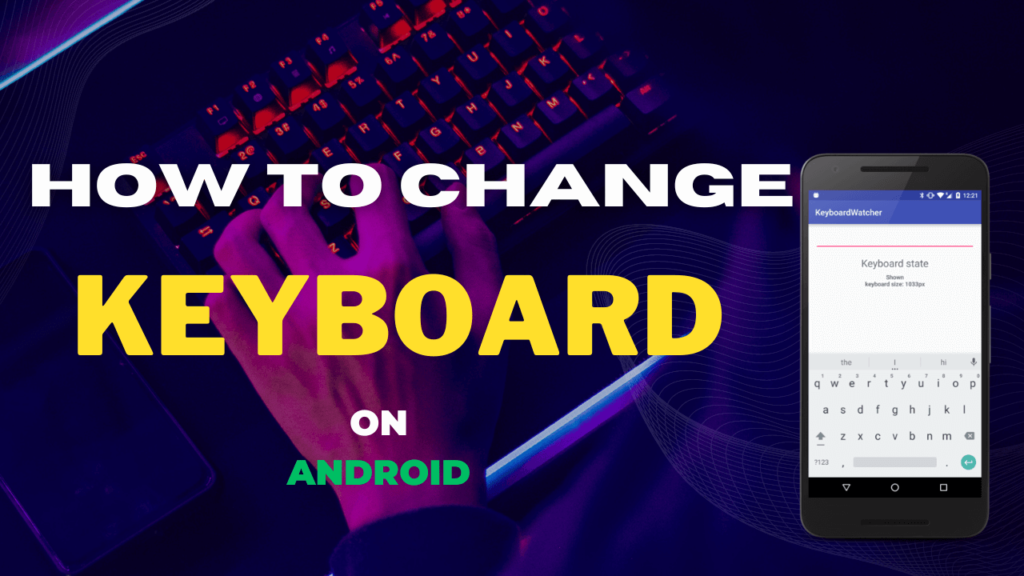 Change Keyboard on Android