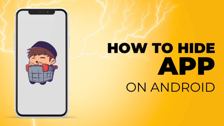 How to Hide App on Android