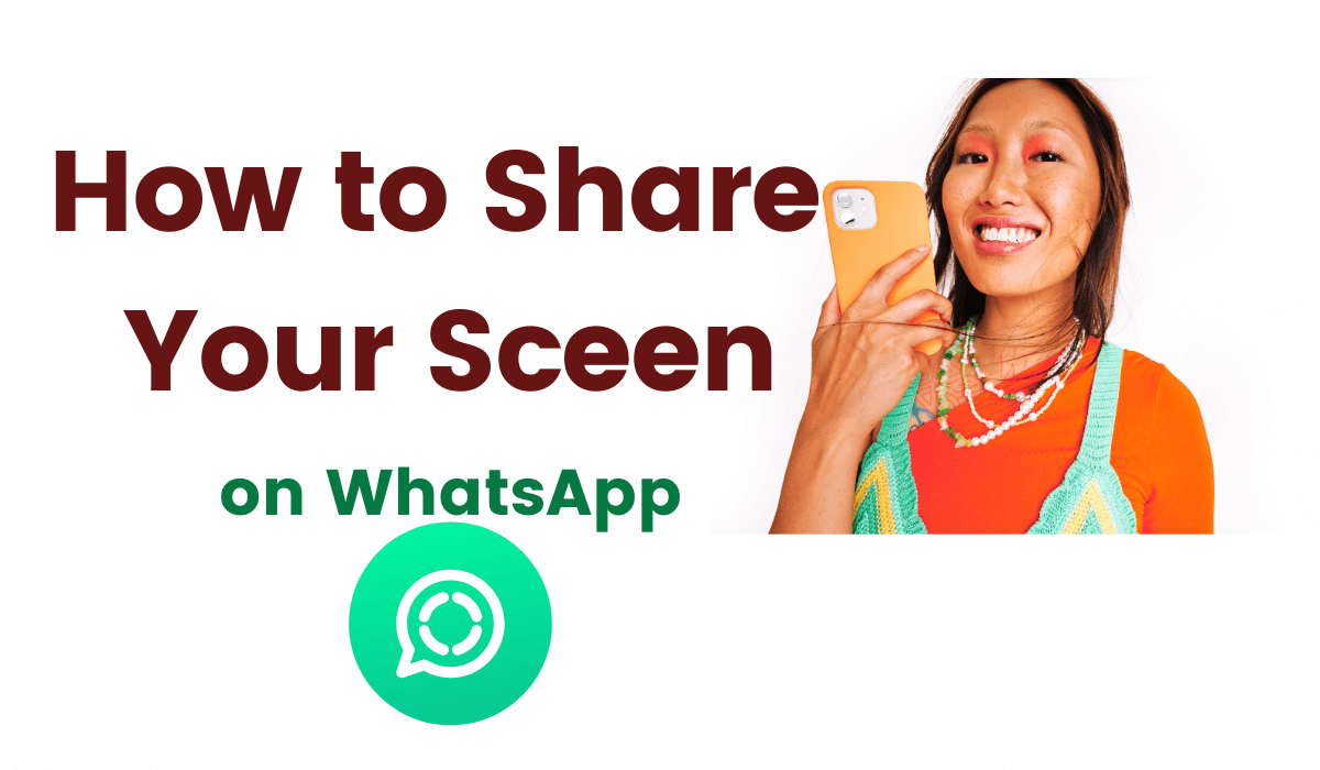 Share Your Screen on WhatsApp