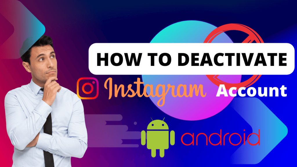 Deactivate Instagram Account on Android