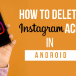 Delete Instagram Account on Android