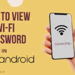 View Wi-Fi password on android