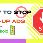 Stop pop up ads on android phone