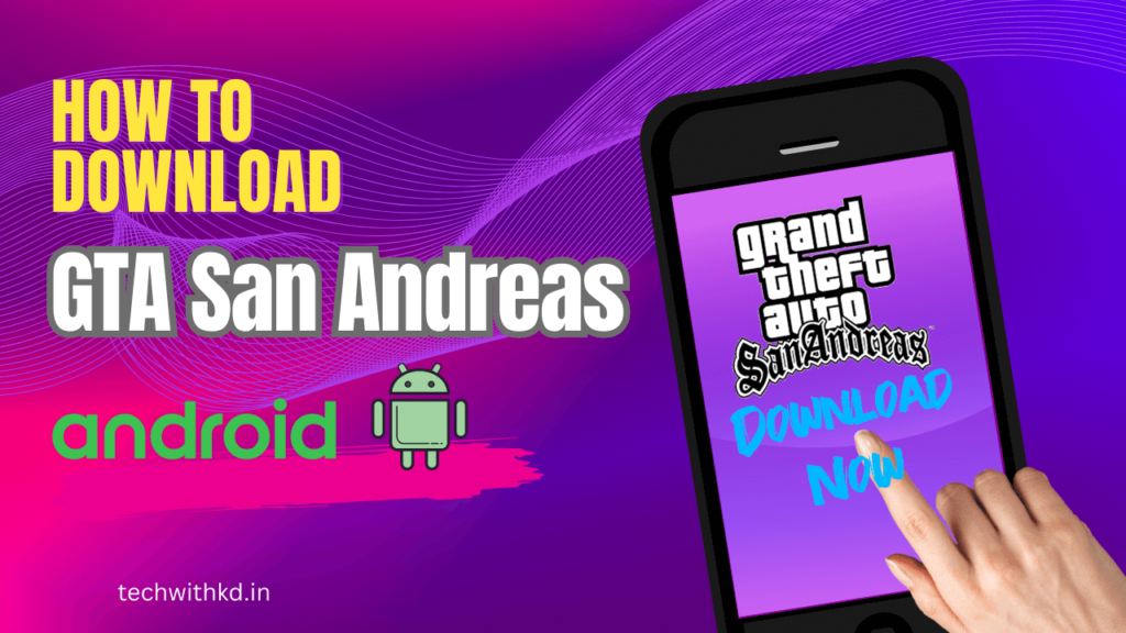 Download GTA San Andreas on android easy