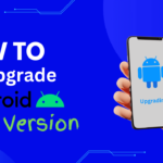 Upgrade Android version