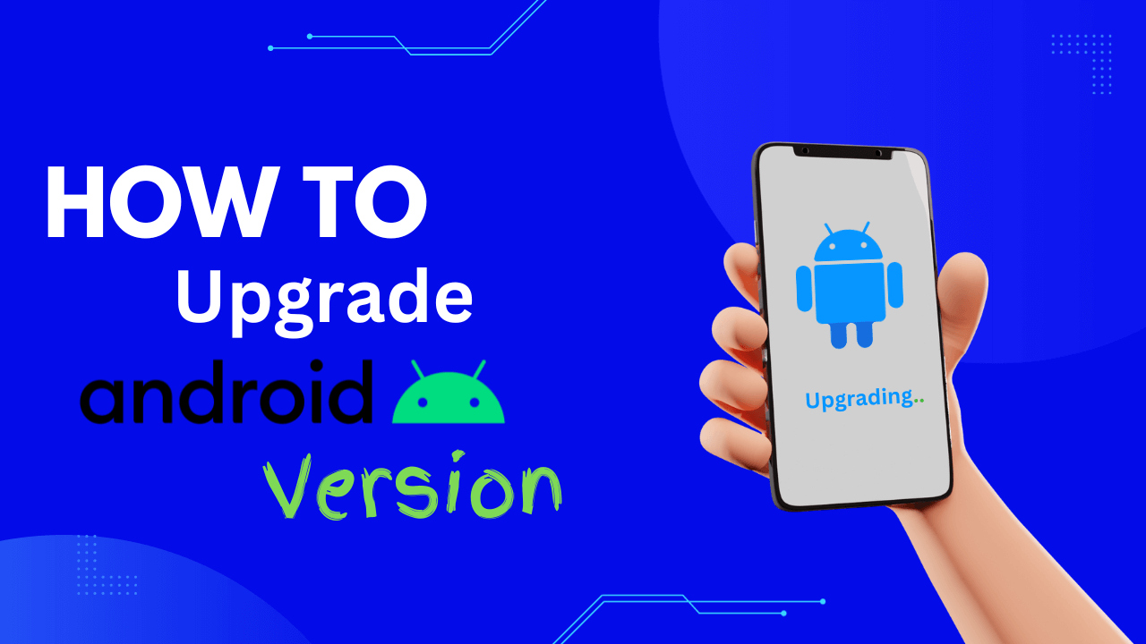 Upgrade Android version
