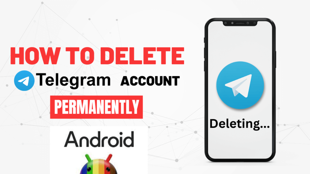 Delete Telegram account permanently on Android