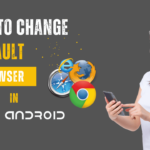 Change default browser in Android
