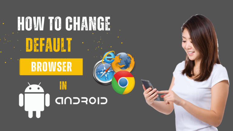 Change default browser in Android