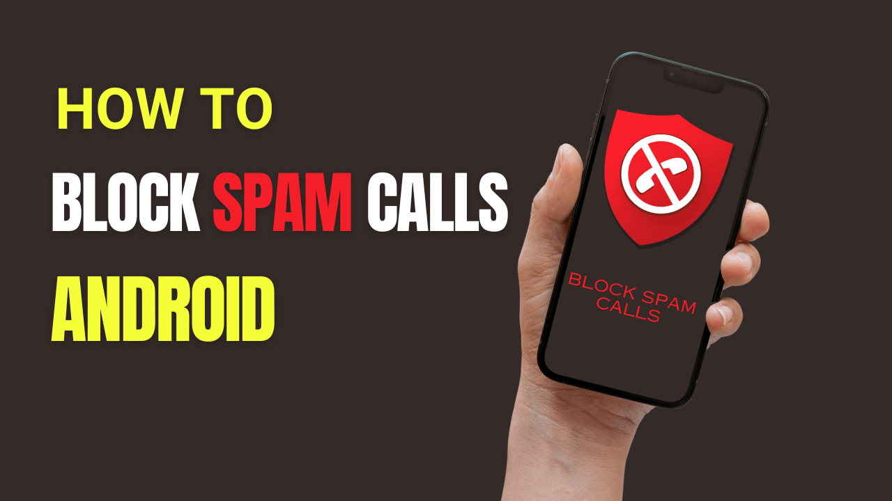 Block spam calls on Android