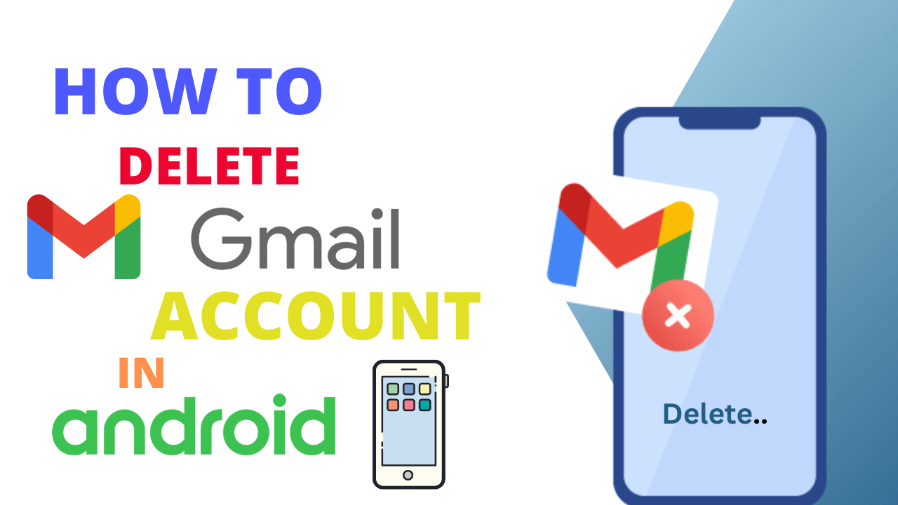 Delete Gmail account in Android phone